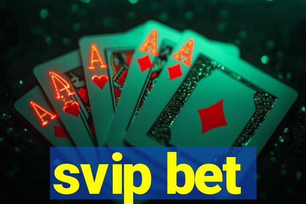 svip bet